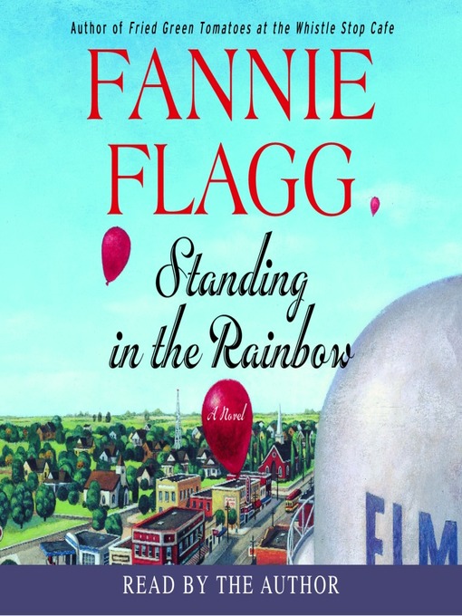 Title details for Standing in the Rainbow by Fannie Flagg - Wait list
